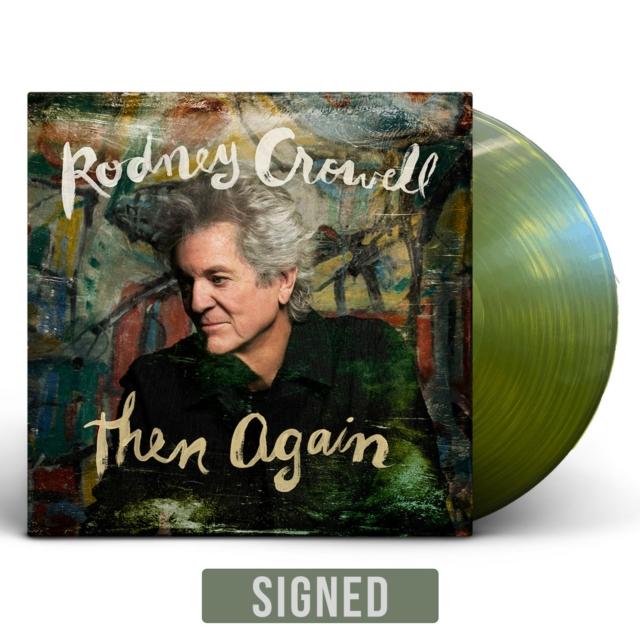 Rodney Crowell - Then Again (Swamp Green Vinyl) (Indie Exclusive) - Lp