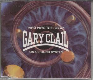 Gary Clail - Who Pays The Piper - Cd