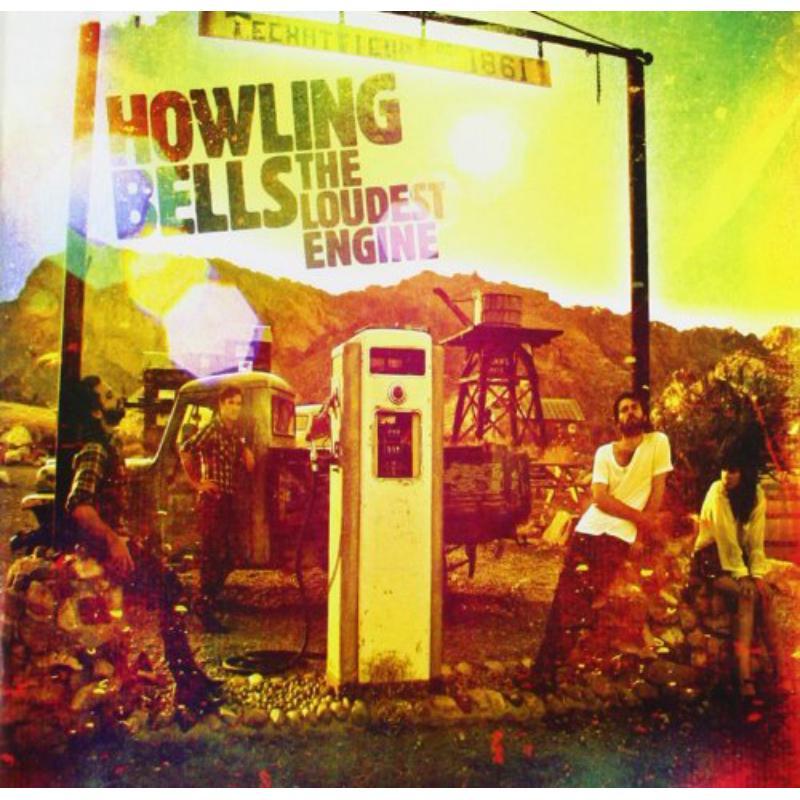 Howling Bells - Loudest Engine - Cd