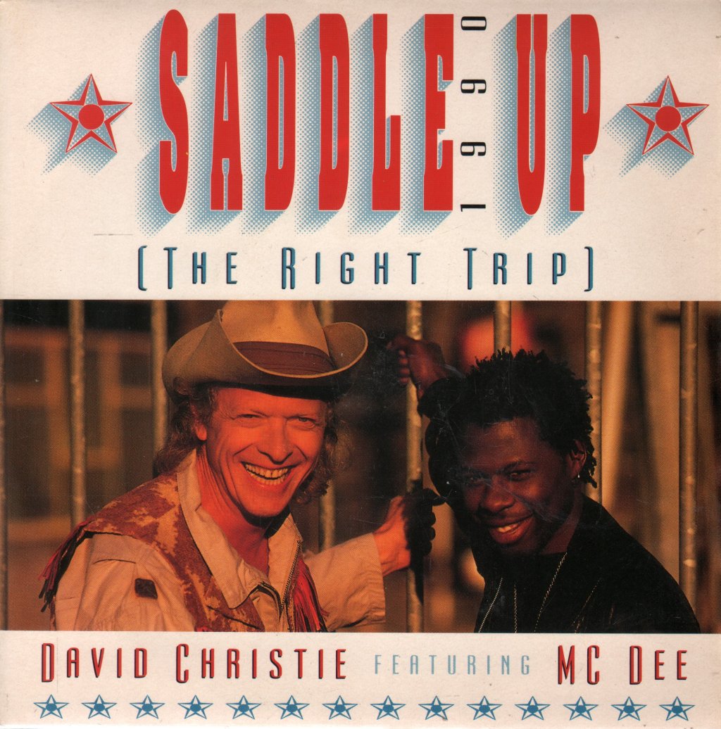 David Christie Featuring M C Dee - Saddle Up 1990 (The Right Trip) - 7 Inch
