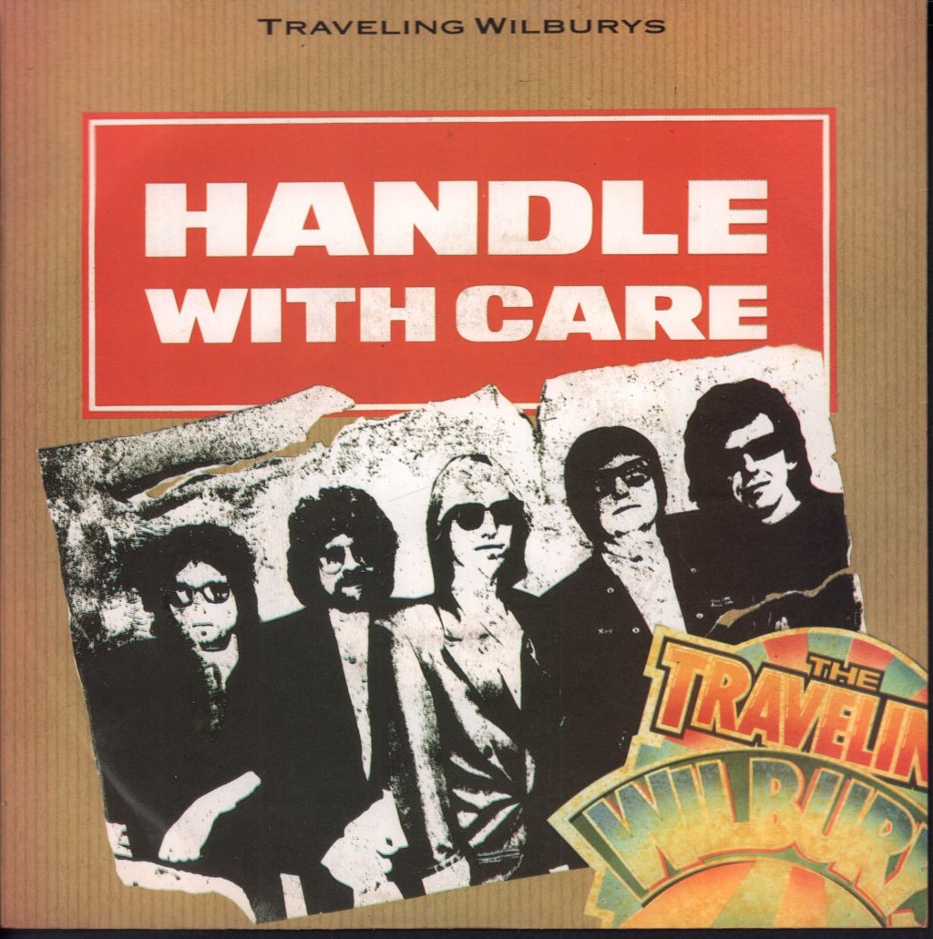 Traveling Wilburys - Handle With Care - 7 Inch