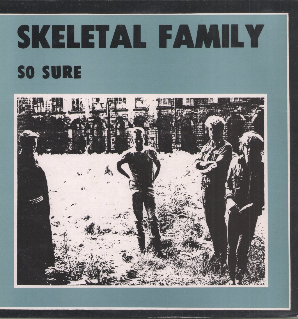 Skeletal Family - So Sure - 12 Inch