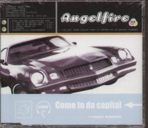 Angelfire - Come To Da Capital - Cd