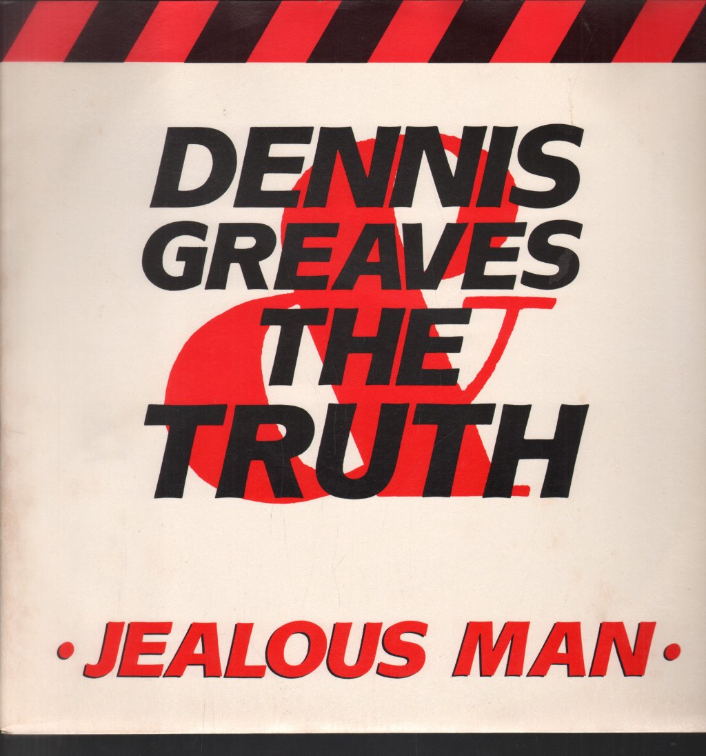 Dennis Greaves And The Truth - Jealous Man - 12 Inch