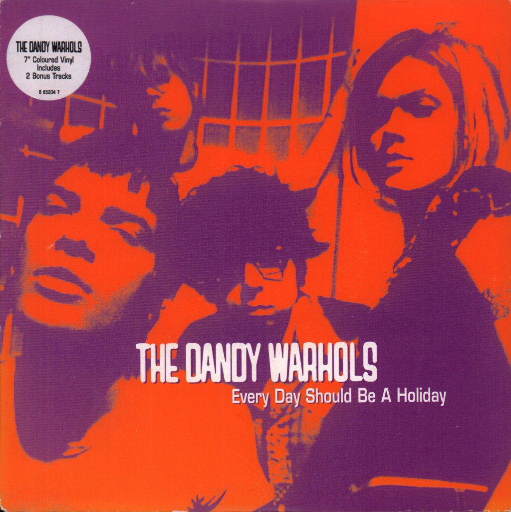 Dandy Warhols - Every Day Should Be A Holiday - 7 Inch