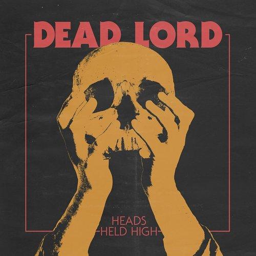 Dead Lord - Heads Held High - Cd