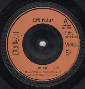 Elvis Presley - My Boy - 7 Inch