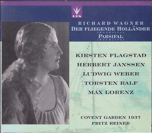 Fritz Reiner - Wagner - Der Fliegende Holländer (Extraits), Parsifal (Extraits), Covent Garden 1937 - Double Cd