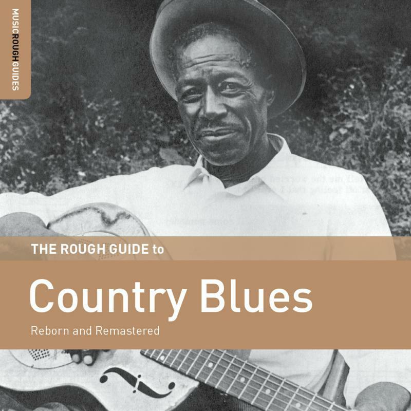 Various Artists - Rough Guide To Country Blues (Reborn and Remastered) - Cd