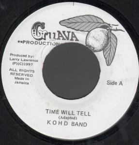 Kohd Band - Time Will Tell - 7 Inch