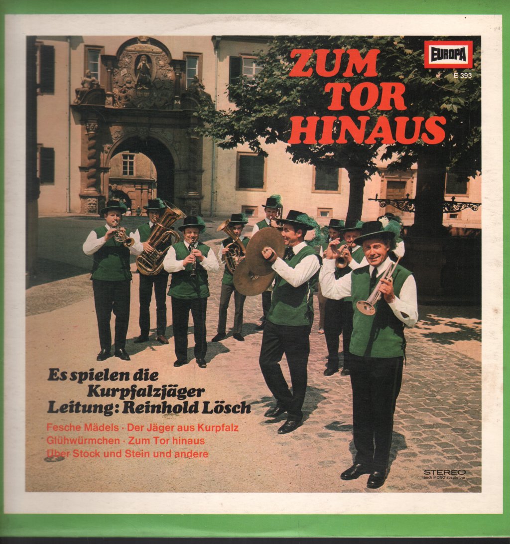 Kurpfalzjager - Zum Tor Hinaus - Lp