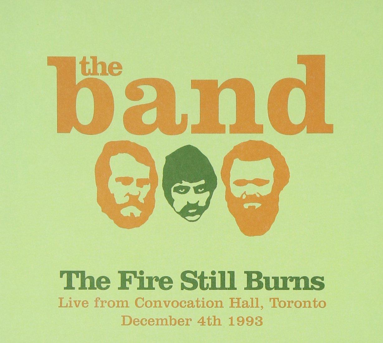 Band - Fire Still Burns - Cd