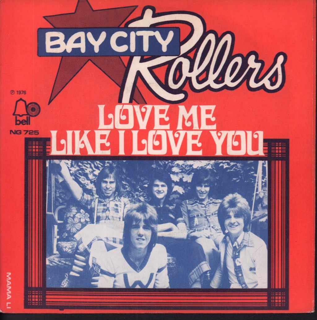Bay City Rollers - Love Me Like I Love You - 7 Inch