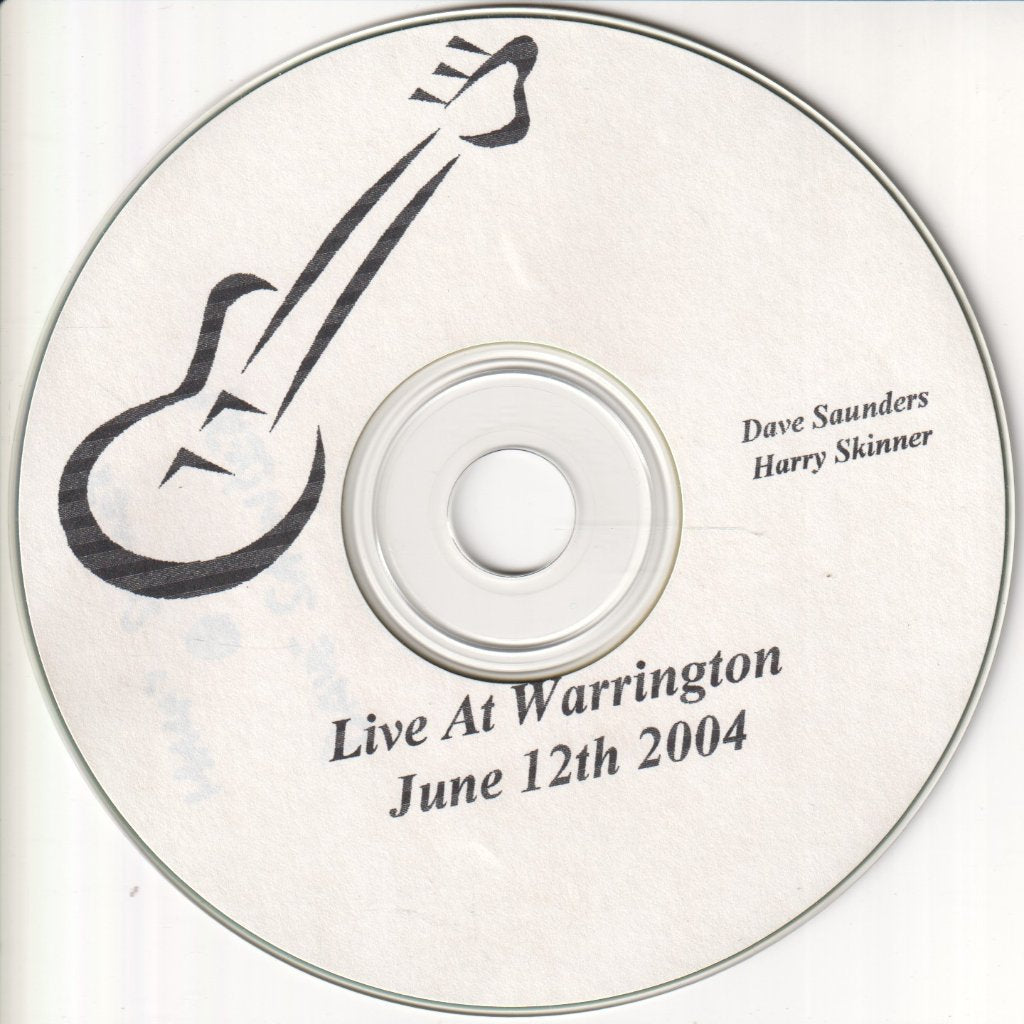 Harry Skinner And Dave Saunders - live at warrington june 12th 2004 - Cdr