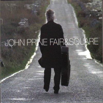 John Prine - Fair & Square - Triple Cd