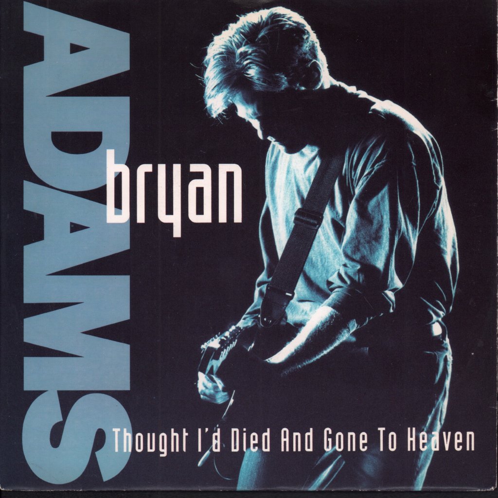 Bryan Adams - Thought I'd Died And Gone To Heaven - 7 Inch