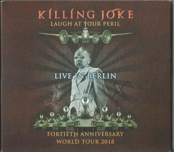 Killing Joke - Laugh At Your Peril (Live In Berlin) - Double Cd