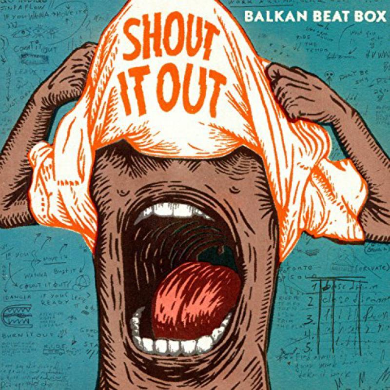 Balkan Beat Box - Shout It Out - Lp