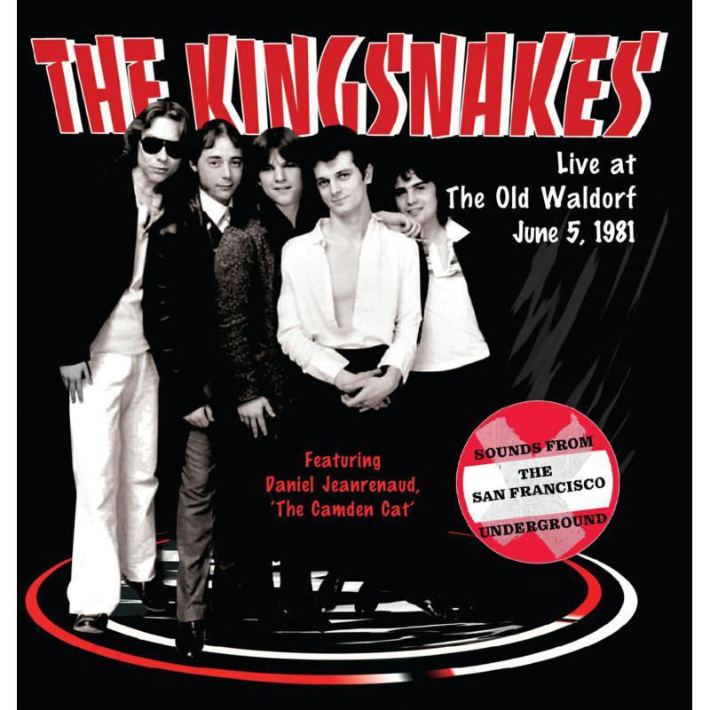 Kingsnakes - Live At the Old Waldorf June 5, 1981 - Cd