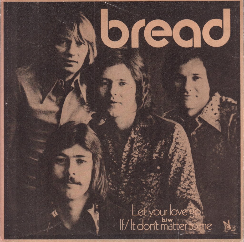 Bread - Let Your Love Go - 7 Inch