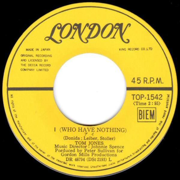 Tom Jones - I (Who Have Nothing) - 7 Inch