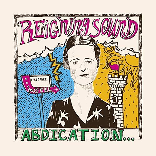 Reigning Sound - Abdication... For Your Love - Lp