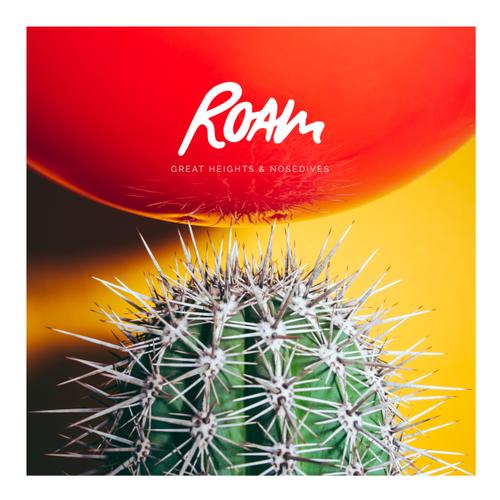 Roam - Great Heights & Nosedives - Cd
