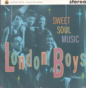 London Boys - Sweet Soul Music - 12 Inch