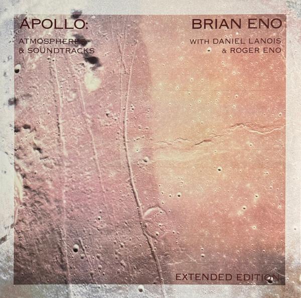 Brian Eno - Apollo: Atmospheres & Soundtracks (Extended Edition) - Lp