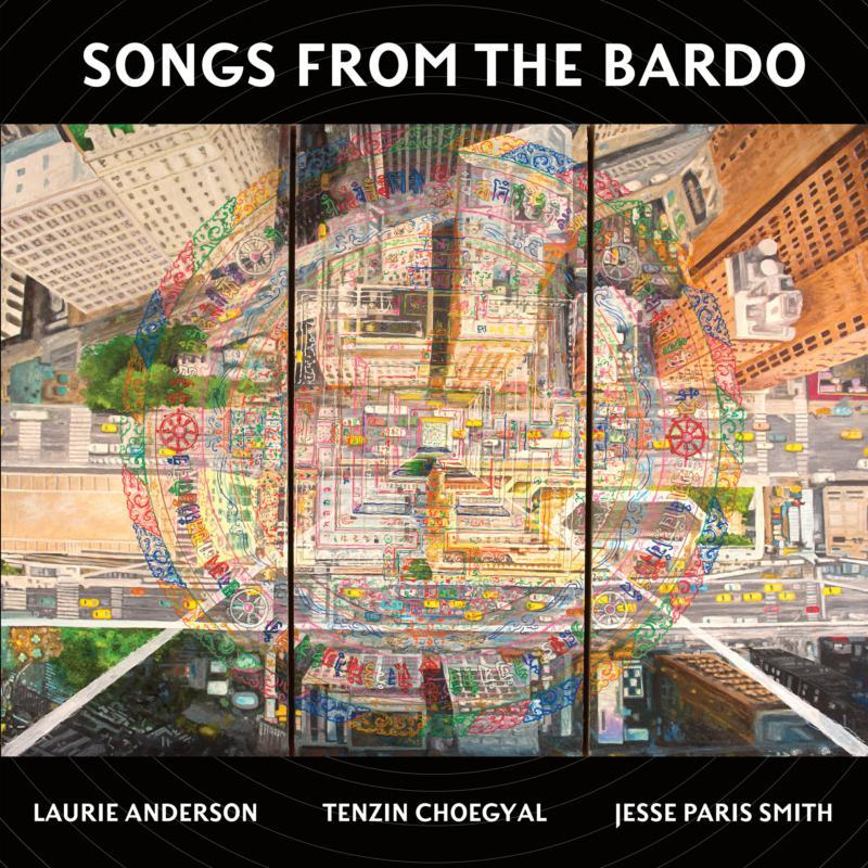 Laurie Anderson - Songs From the Bardo - Cd