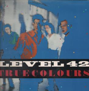 Level 42 - True Colours - Lp