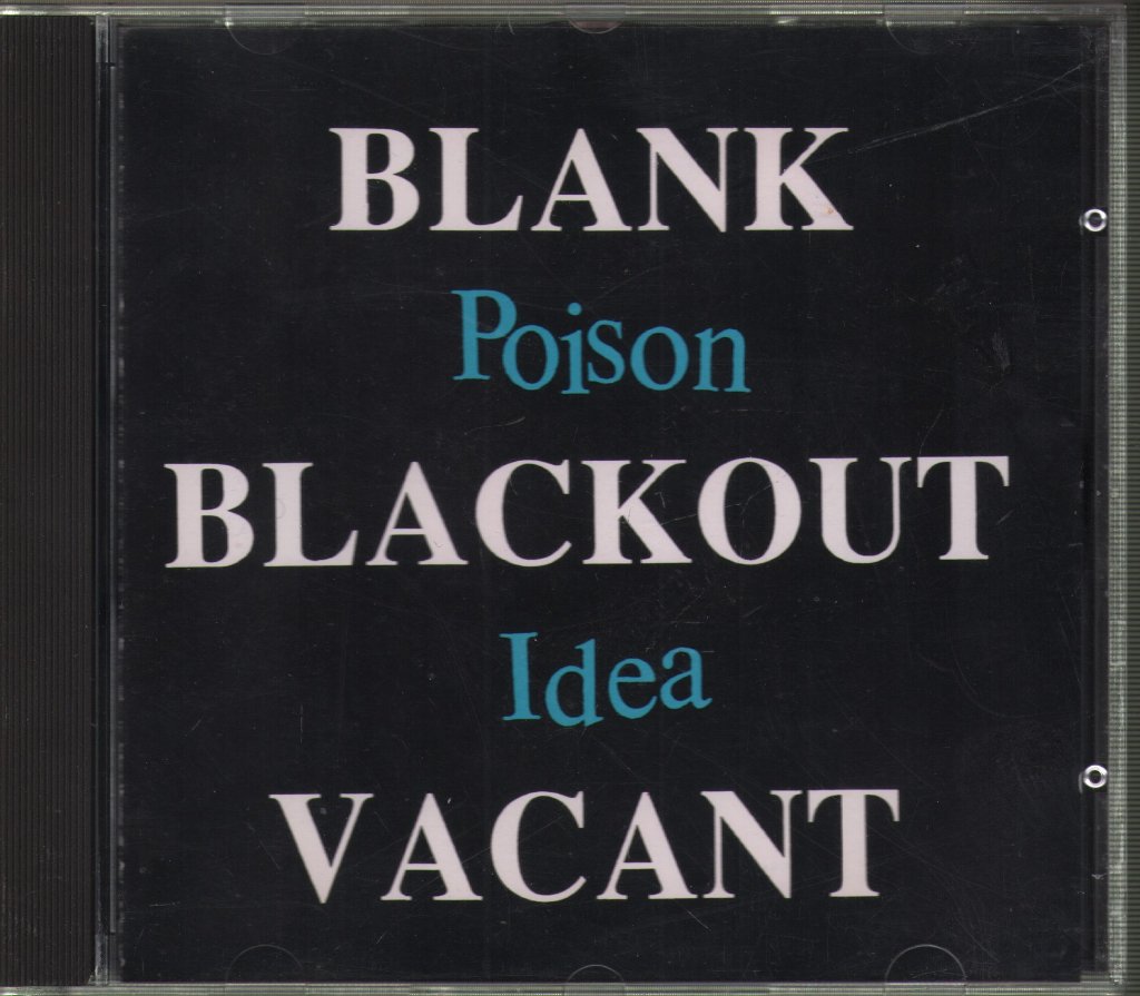 Poison Idea - Blank, Blackout, Vacant - Cd