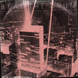 Beat The Drum - This City - 7 Inch