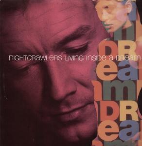 Nightcrawlers (Early 90'S Group) - Living Inside A Dream - 12 Inch