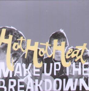 Hot Hot Heat - Make Up The Breakdown - Cd