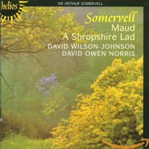David Wilson-Johnson / David Owen Norris - Somervell: Maud & A Shropshire Lad - Cd