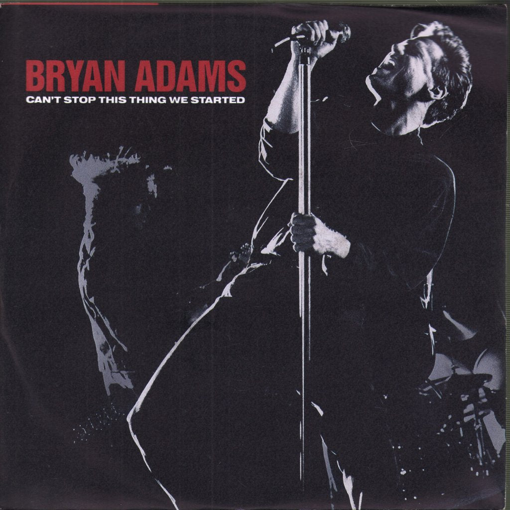 Bryan Adams - Can't Stop This Thing We Started - 7 Inch