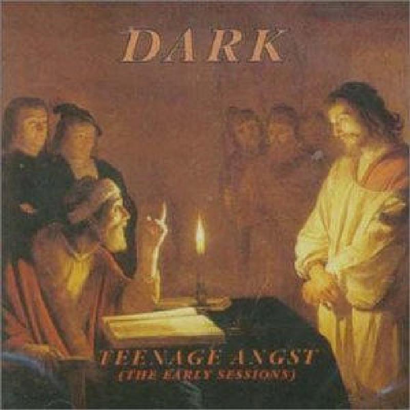 Dark (Rr) - Teenage Angst (The Early Sessions) - Cd