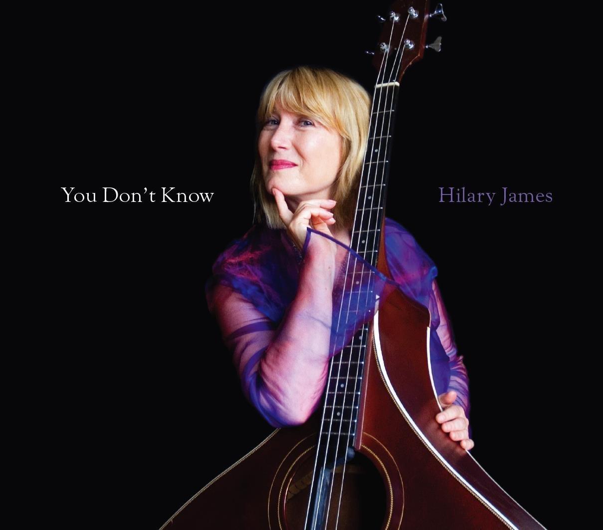 Hilary James - You Don't Know - Cd