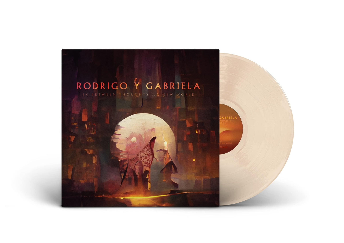 Rodrigo Y Gabriela - In Between Thoughts...a New World (Limited Bone Vinyl) - Lp