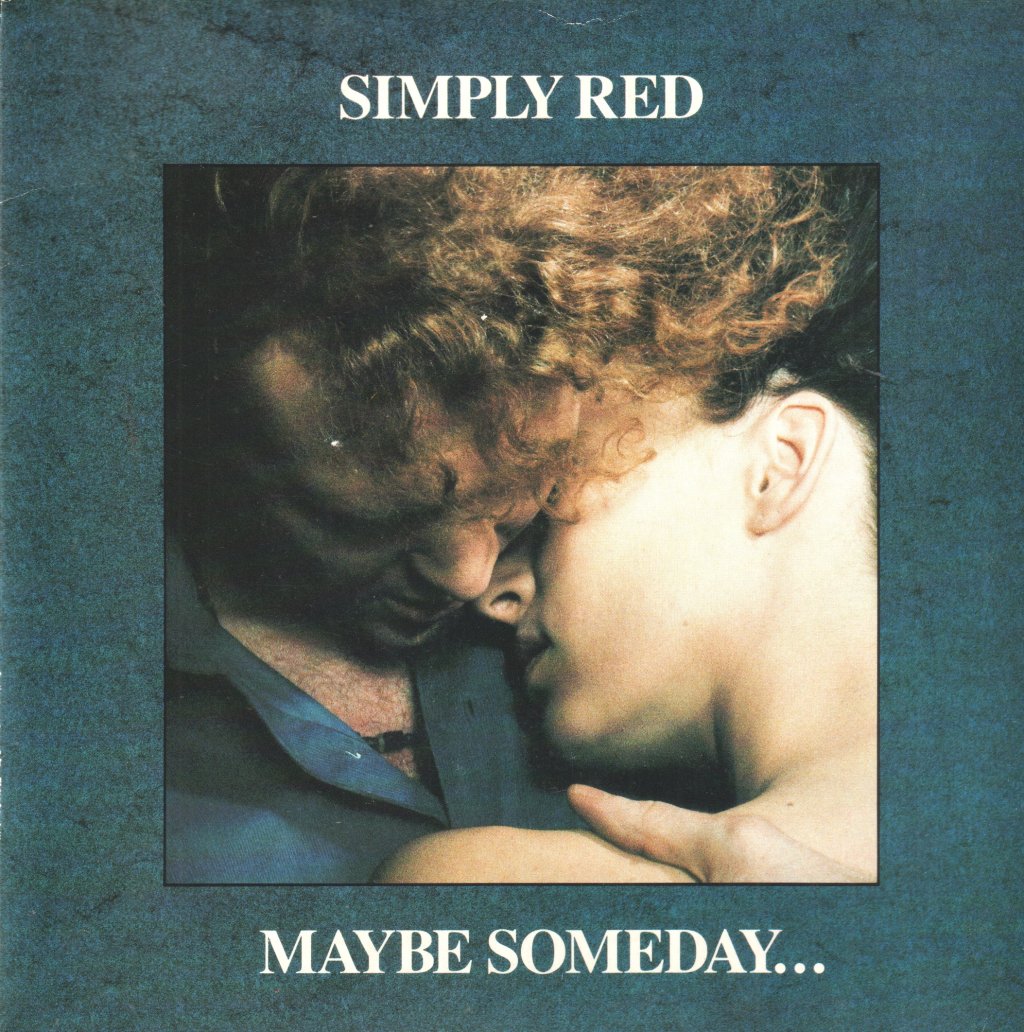 Simply Red - Maybe Someday - 7 Inch