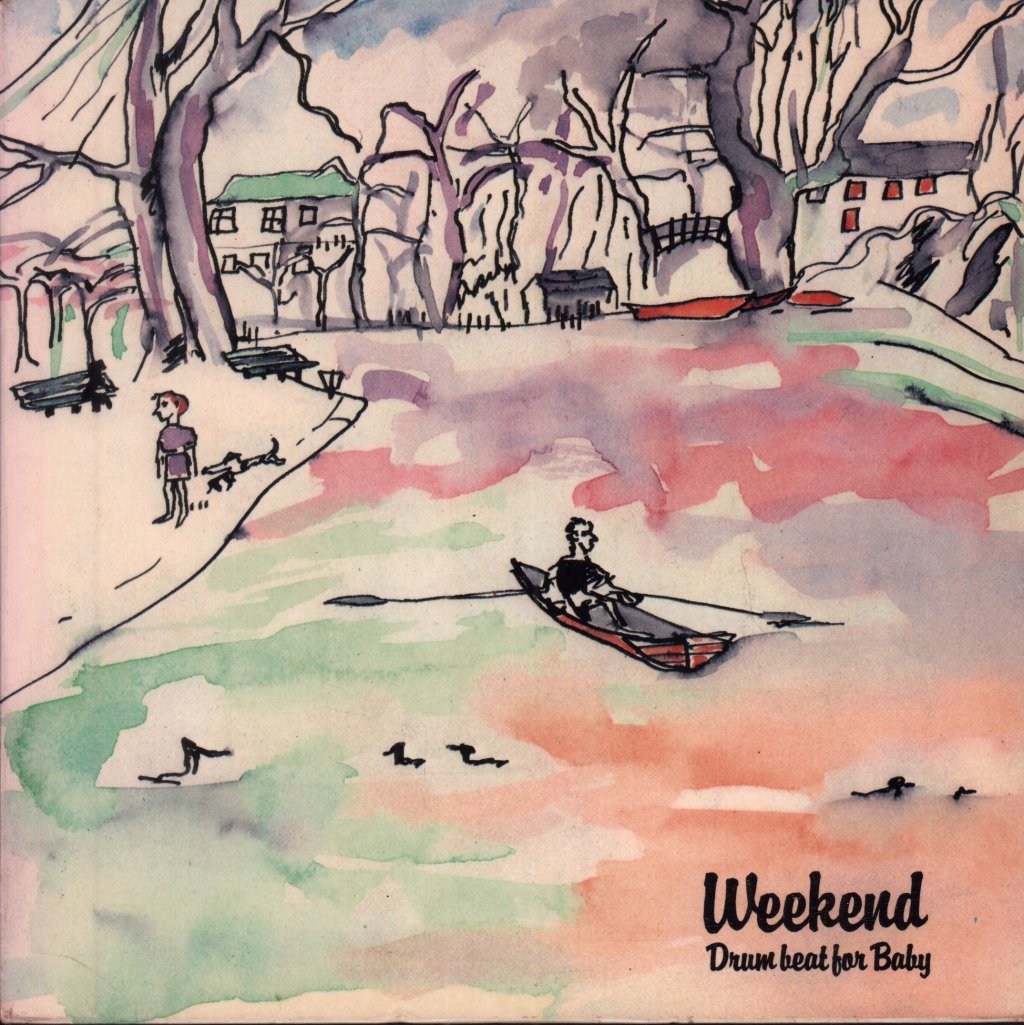 Weekend - Drum Beat For Baby - 7 Inch