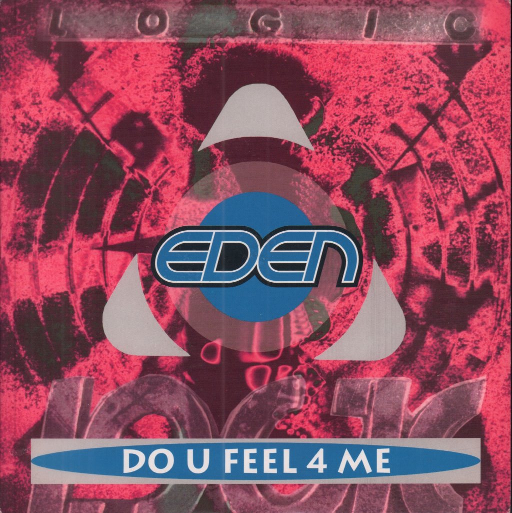 Eden (Dance) - Do U Feel 4 Me - 7 Inch
