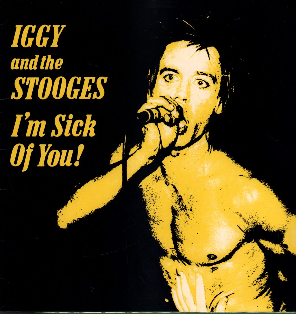 Iggy And The Stooges - I'm Sick Of You - Lp