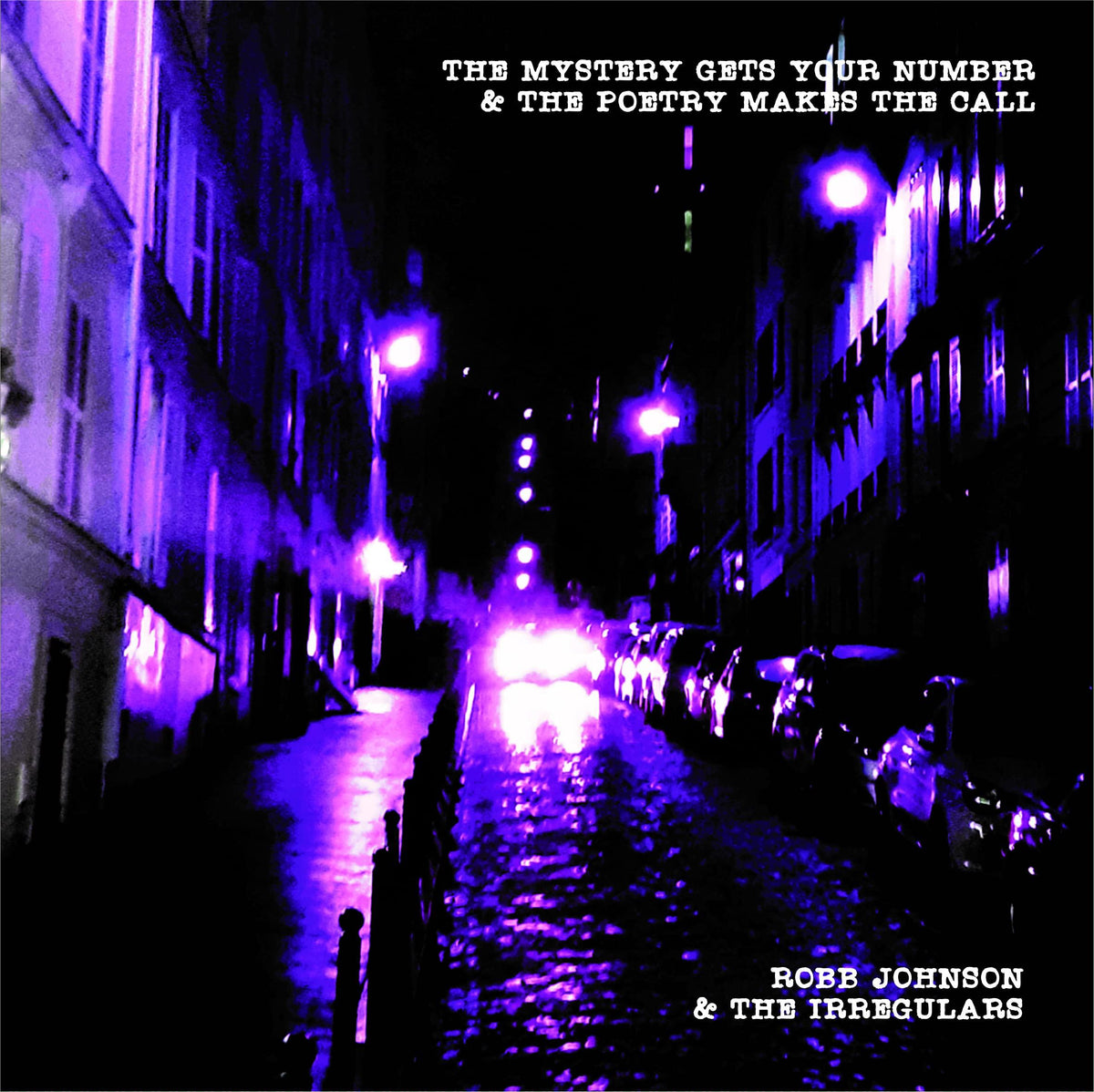 Robb Johnson & The Irregulars - Mystery Gets Your Number & the Poetry Makes the Call - Lp