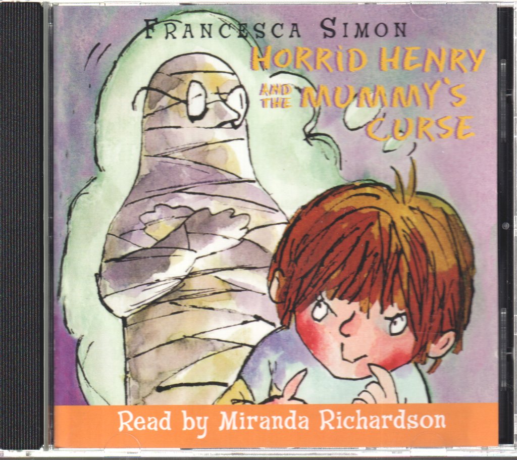 Miranda Richardson - Francesca Simon - Horrid Henry and the Mummy's Curse - Cd