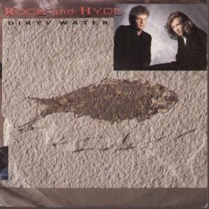 Rock And Hyde - Dirty Water - 7 Inch