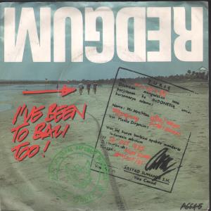 Redgum - I've Been To Bali Too - 7 Inch