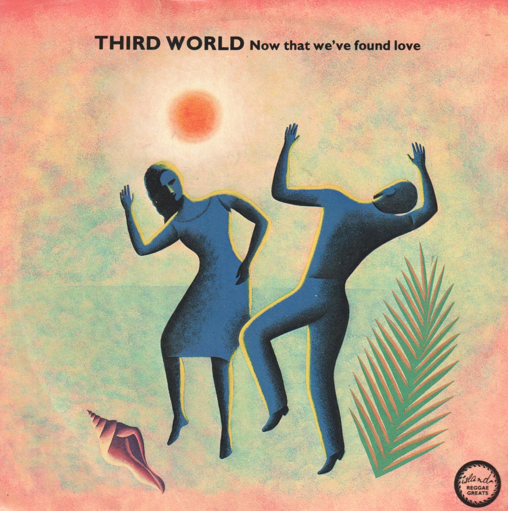 Third World (Reggae) - Now That We've Found Love - 7 Inch