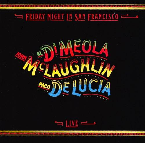 Al Di Meola John Mclaughlin Paco De Lucia - Friday Night In San Francisco - Cd